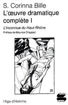 Couverture du livre « Oeuvre dramatique complete i » de Bille S. Corinna aux éditions L'age D'homme