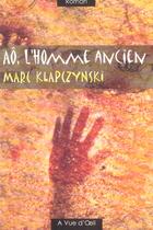 Couverture du livre « Ao, l'homme ancien » de Marc Klapczynski aux éditions A Vue D'oeil