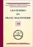 Couverture du livre « Les femmes en Franc-Maçonnerie » de  aux éditions Oxus