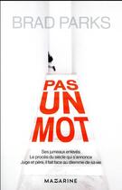 Couverture du livre « Pas un mot » de Brad Parks aux éditions Mazarine