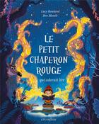 Couverture du livre « Le Petit Chaperon Rouge qui adorait lire » de Ben Mantle et Lucy Rowland aux éditions Circonflexe