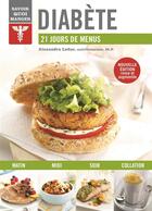 Couverture du livre « Savoir quoi manger ; diabète ; 21 jours de menu pour contrôler votre glycémie » de Alexandra Leduc aux éditions Modus Vivendi