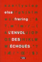 Couverture du livre « L'envol des échoués » de Elsa Frering aux éditions Contrebandiers
