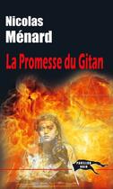 Couverture du livre « La promesse du gitan » de Nicolas Menard aux éditions Corsaire Editions