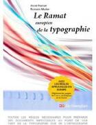 Couverture du livre « Le ramat, européen de la typographie » de A. Ramat et R. Muller aux éditions De Champlain Editions