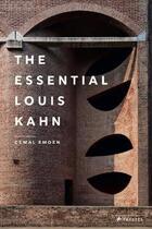 Couverture du livre « The essential louis kahn » de Eden Cemal/Maniaque aux éditions Prestel