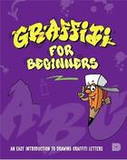 Couverture du livre « Graffiti for beginners » de Dns Mega aux éditions Dokument Forlag