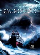 Couverture du livre « Raven Horizon » de Thierry Berns aux éditions Les Trois Colonnes