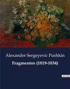 Couverture du livre « Fragmentos (1819-1834) » de Pushkin A S. aux éditions Culturea