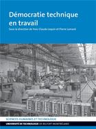 Couverture du livre « Démocratie technique en travail » de Lequin Yves-Claude aux éditions Utbm
