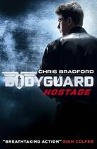 Couverture du livre « Bodyguard: Hostage (Book 1) » de Chris Bradford aux éditions Penguin Books Ltd Digital