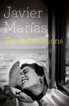 Couverture du livre « The Infatuations » de Javier Marias aux éditions Penguin Books Ltd Digital