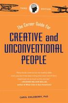Couverture du livre « The Career Guide for Creative and Unconventional People » de Eikleberry Carol aux éditions Epagine