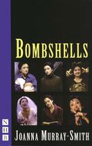 Couverture du livre « Bombshells (NHB Modern Plays) » de Murray-Smith Joanna aux éditions Hern Nick Digital