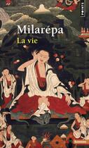 Couverture du livre « La vie » de Milarépa aux éditions Seuil