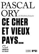 Couverture du livre « Ce cher et vieux pays... » de Pascal Ory aux éditions Gallimard