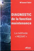 Couverture du livre « Diagnostic de la fonction maintenance ; la méthode 