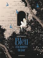 Couverture du livre « Bleu à la lumière du jour » de Borja Gonzalez aux éditions Dargaud
