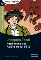 Couverture du livre « Adèle Blanc-Sec Tome 1 : Adèle et la bête » de Jacques Tardi aux éditions Magnard