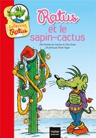 Couverture du livre « Ratus et le sapin-cactus » de Jeanne Guion et Jean Guion et Olivier Vogel aux éditions Hatier
