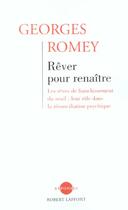 Couverture du livre « Rever pour renaitre - ne » de Georges Romey aux éditions Robert Laffont
