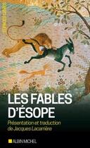 Couverture du livre « Les Fables d'Ésope (Espaces Libres - Ecritures) » de Jacques Lacarrière aux éditions Albin Michel