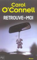 Couverture du livre « Retrouve-moi » de Carol O'Connell aux éditions Fleuve Editions