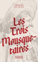 Couverture du livre « Les Trois Mousquetaires » de Alexandre Dumas aux éditions Pocket