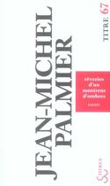 Couverture du livre « Rêveries d'un montreur d'ombres » de Jean-Michel Palmier aux éditions Christian Bourgois