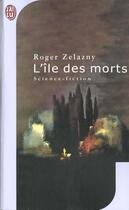 Couverture du livre « L'ile des morts » de Roger Zelazny aux éditions J'ai Lu