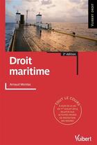Couverture du livre « Droit maritime (2e édition) » de Arnaud Montas aux éditions Vuibert