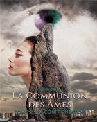 Couverture du livre « La communion des ames - la confrontation » de Riorhan Kate aux éditions Books On Demand