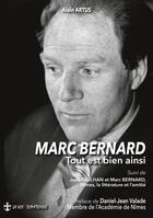 Couverture du livre « Marc Bernard : Tout est bien ainsi » de Alain Artus aux éditions Books On Demand