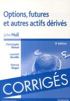 Couverture du livre « Options futures & autres dérivés ; corrigés (9e édition) » de John Hull aux éditions Pearson