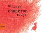 Couverture du livre « Un petit chaperon rouge » de Leray Marjolaine aux éditions Actes Sud Junior