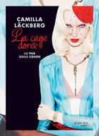 Couverture du livre « La cage dorée » de Camilla Lackberg aux éditions Epagine