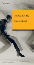 Couverture du livre « Kolizion » de Nasser Djemai aux éditions Actes Sud