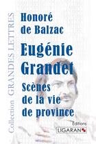 Couverture du livre « Eugénie Grandet » de Honoré De Balzac aux éditions Ligaran