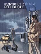 Couverture du livre « Les mystères de la troisième République Tome 1 : les démons des années 30 » de Philippe Richelle et Pierre Wachs aux éditions 48h Bd