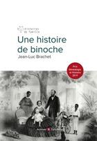 Couverture du livre « Histoire de binoche » de Jean-Luc Brachet aux éditions Archives Et Culture