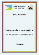 Couverture du livre « Djibouti : code général des impôts 2022 » de  aux éditions Droit-afrique.com