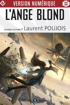 Couverture du livre « L'ange blond » de Laurent Poujois aux éditions Ditions Mnmos