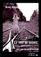 Couverture du livre « La voie du silence » de Marie-Dominique Peters-Poncin aux éditions L'officine