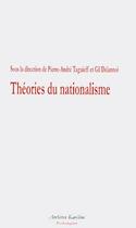 Couverture du livre « Théories du nationalisme » de Pierre-Andre Taguieff et Delanno aux éditions Kareline
