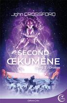 Couverture du livre « Second oekumene Tome 2 : orosco » de John Crossford aux éditions Critic