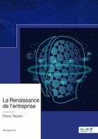 Couverture du livre « La renaissance de l'entreprise » de Pierre Tabarin aux éditions Nombre 7