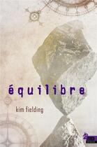 Couverture du livre « Équilibre » de Kim Fielding aux éditions Reines-beaux