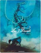 Couverture du livre « Les 3 fruits » de Zidrou et Oriol aux éditions Dargaud