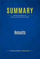 Couverture du livre « Results : Review and Analysis of Neilson and Pasternack's Book » de  aux éditions Business Book Summaries