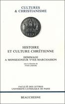 Couverture du livre « Histoire et culture chrétienne ; hommage à Monseigneur Y. Marchasson » de  aux éditions Beauchesne